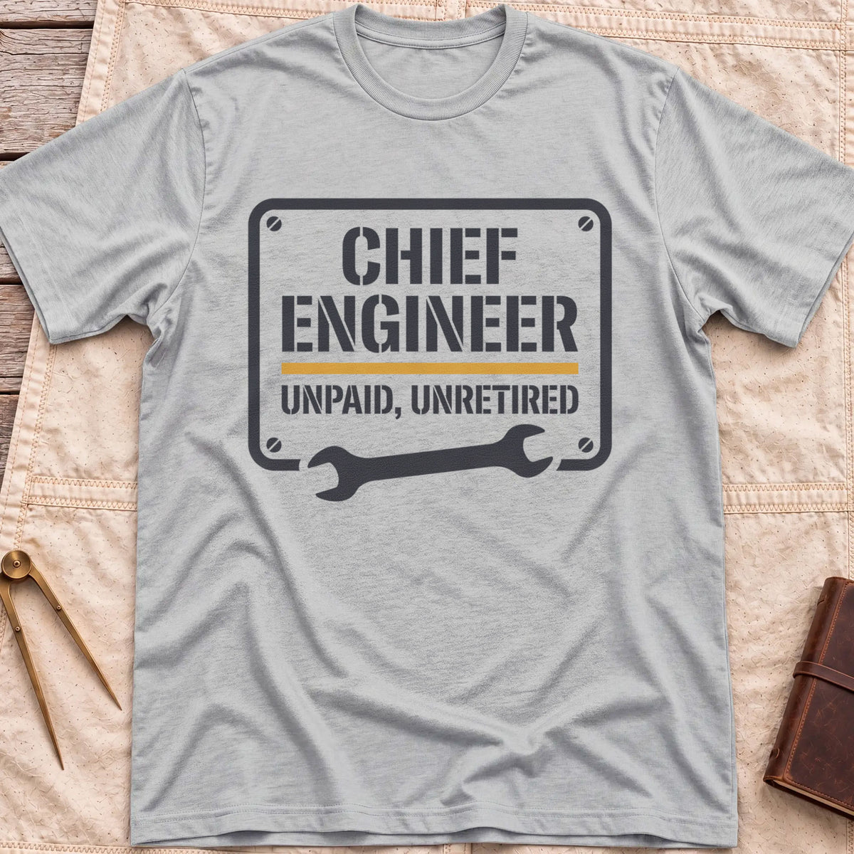 Front view of the sport grey Chief Engineer T-Shirt with a stencil-style plate reading Unpaid, Unretired above a wrench.