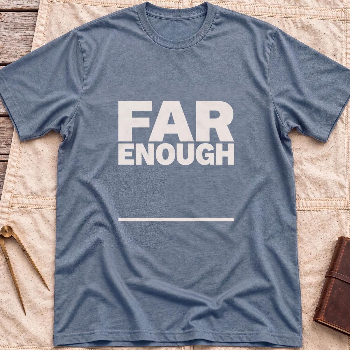 Front view of the heather indigo Far Enough T-Shirt with the words Far Enough in bold block capitals above a single line.