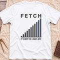 Front view of the white Fetch T-Shirt with a rising bar chart and the words It's Why the Lakes Bite.
