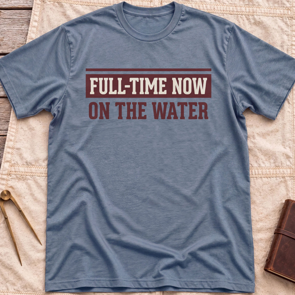 Front view of the heather indigo Full Time Now T-Shirt with the words Full-Time Now, On the Water in bold block lettering.
